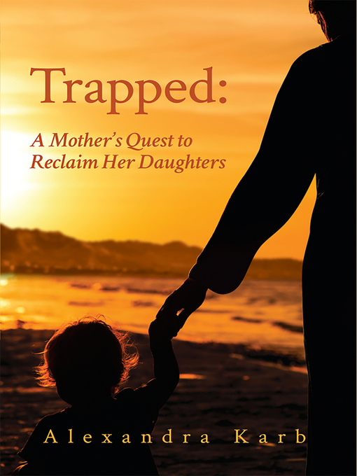 Title details for Trapped by Alexandra Karb - Available